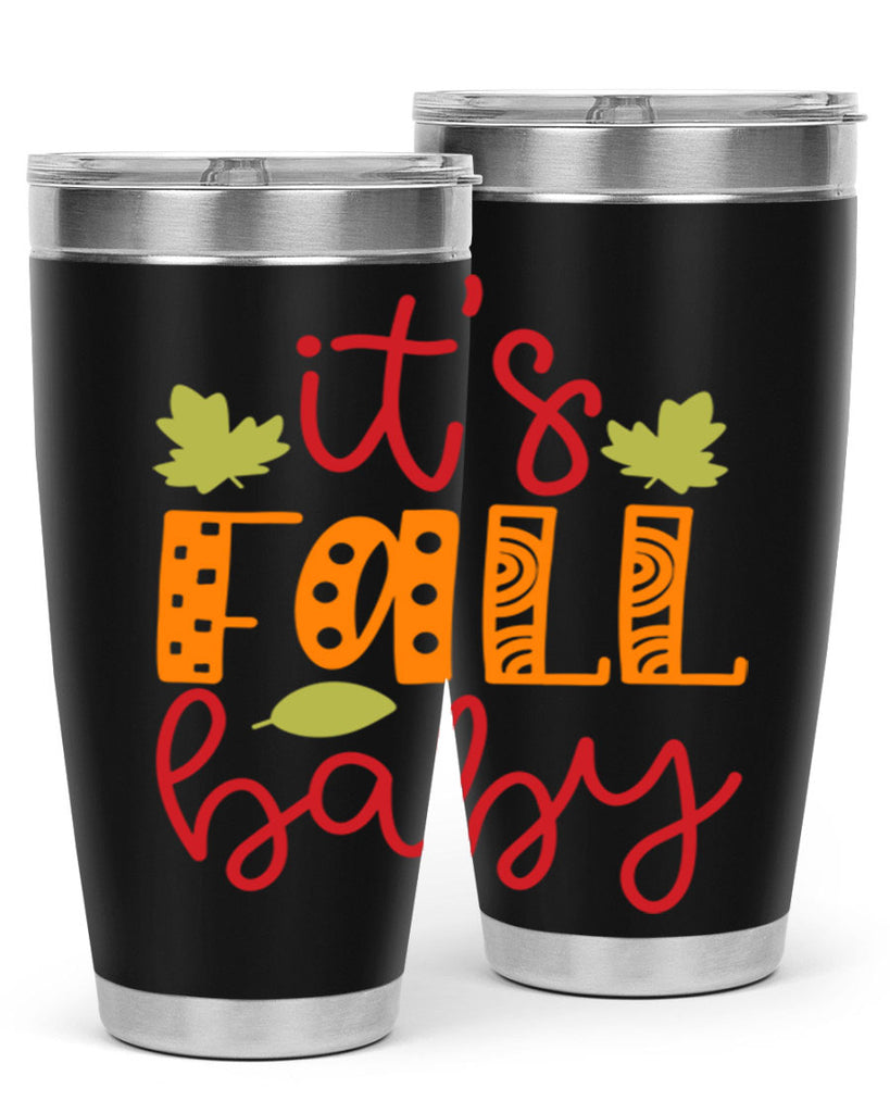 It s Fall Baby 360#- fall- Tumbler
