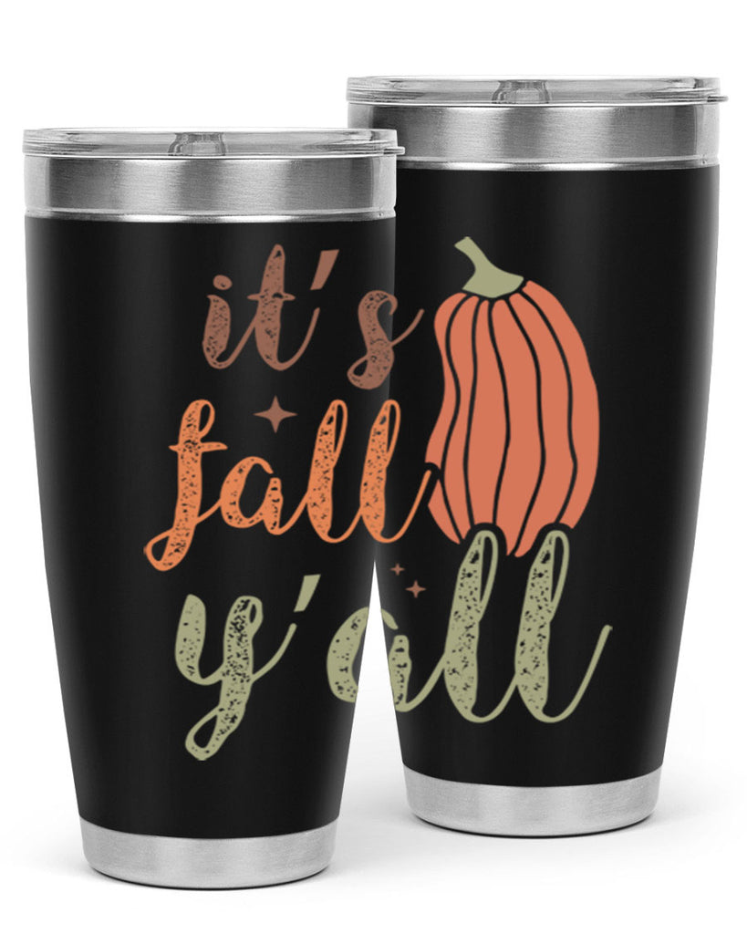 Its Fall Yall 376#- fall- Tumbler