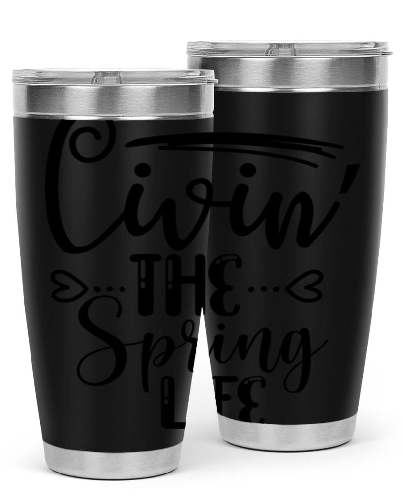 LIVIN the SPRING LIFE  318#- spring- Tumbler