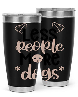 Less People More Dogs Style 18#- dog- Tumbler