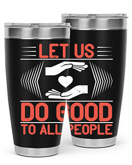 Let us do good to all people Style 42#- volunteer- Tumbler
