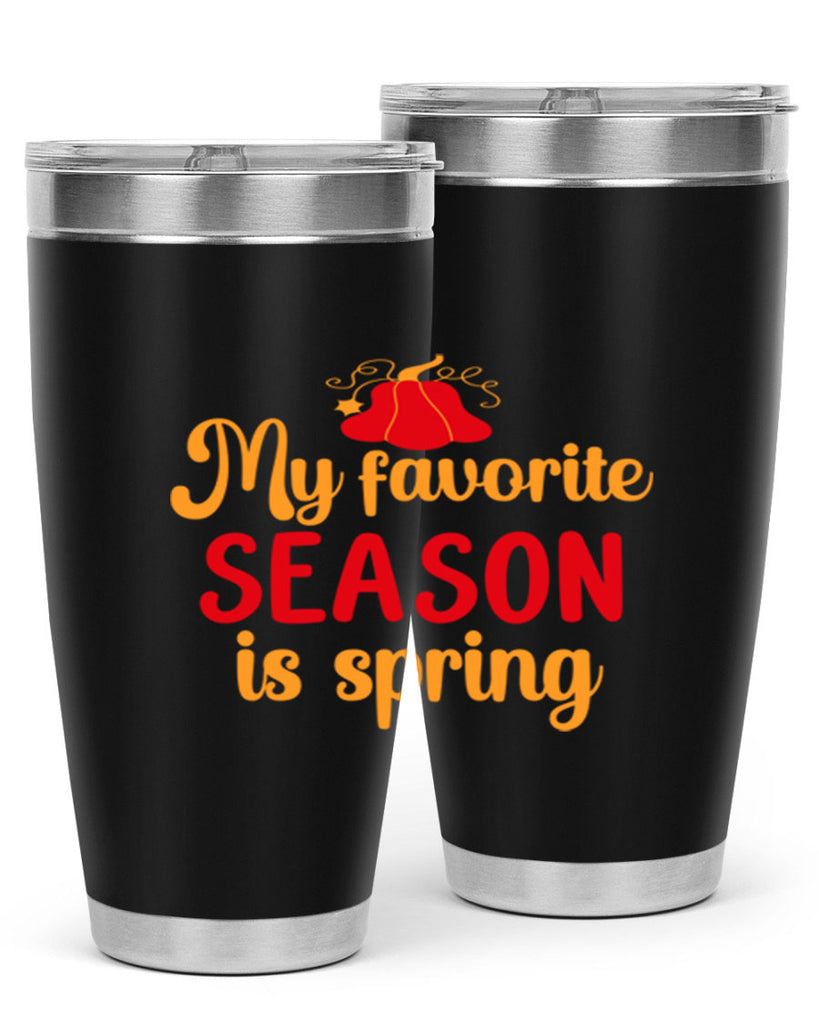 My favorite season is spring 343#- spring- Tumbler