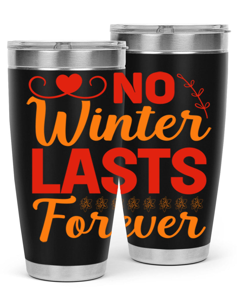 No winter lasts forever 353#- spring- Tumbler