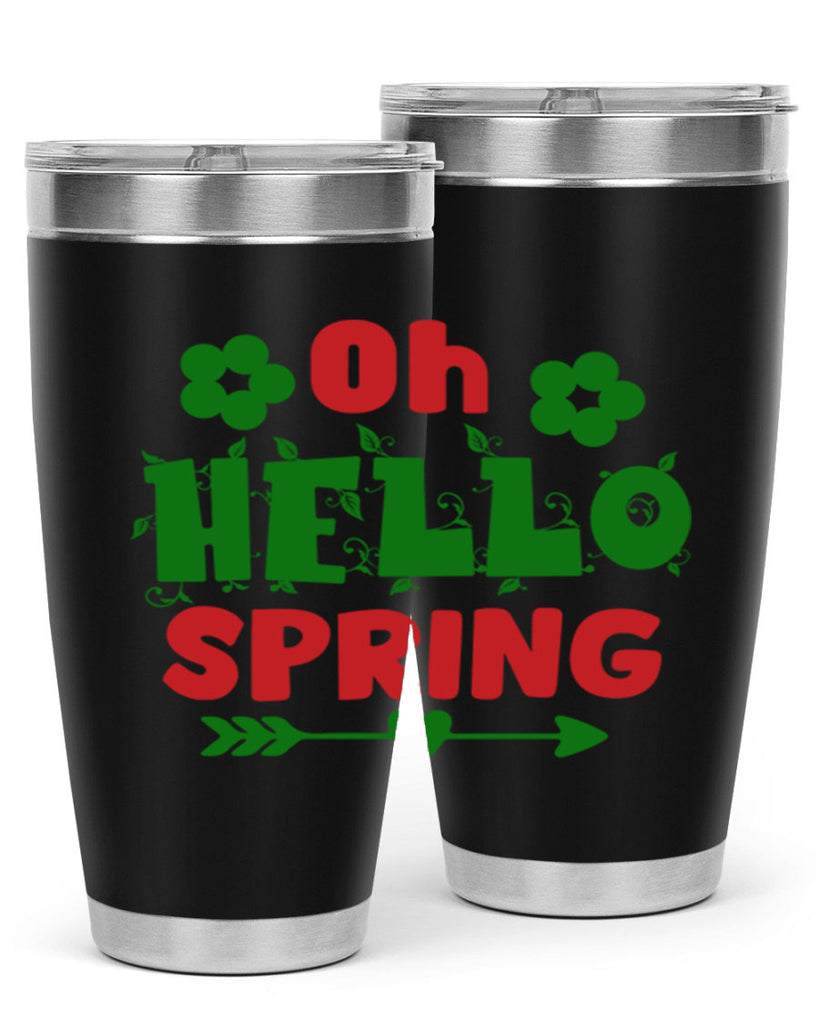 Oh Hello Spring 380#- spring- Tumbler