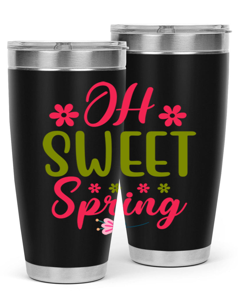 Oh Sweet Spring 370#- spring- Tumbler