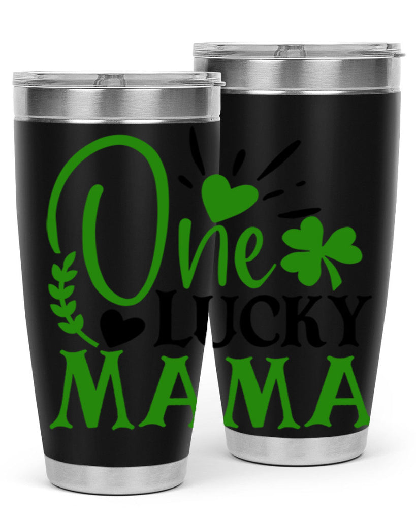 One Lucky Mama Style 148#- St Patricks Day- Tumbler