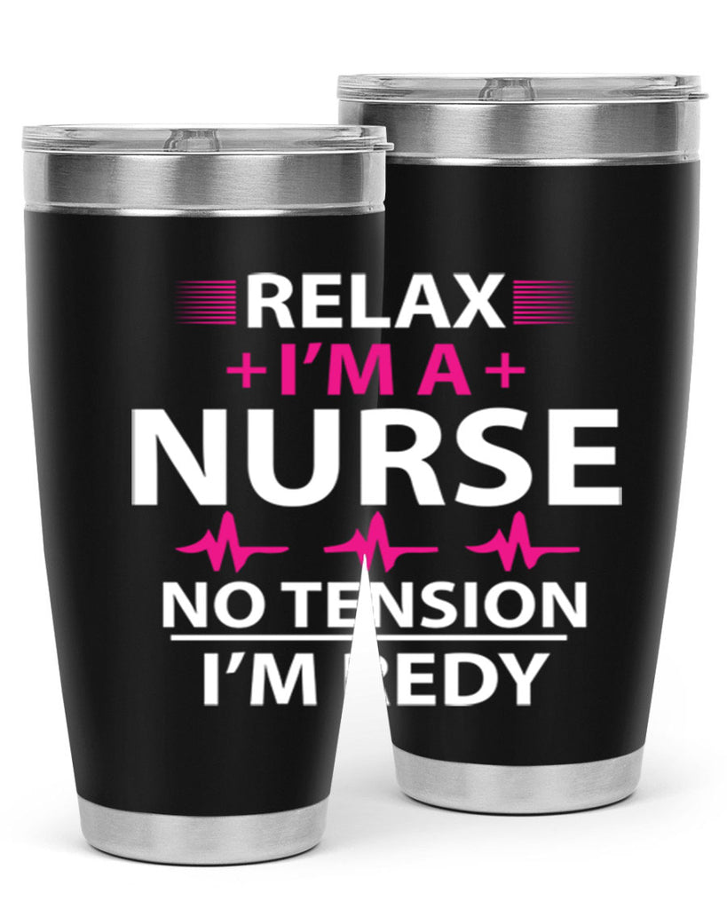 Relax i am nurse no tension Style 334#- nurse- tumbler