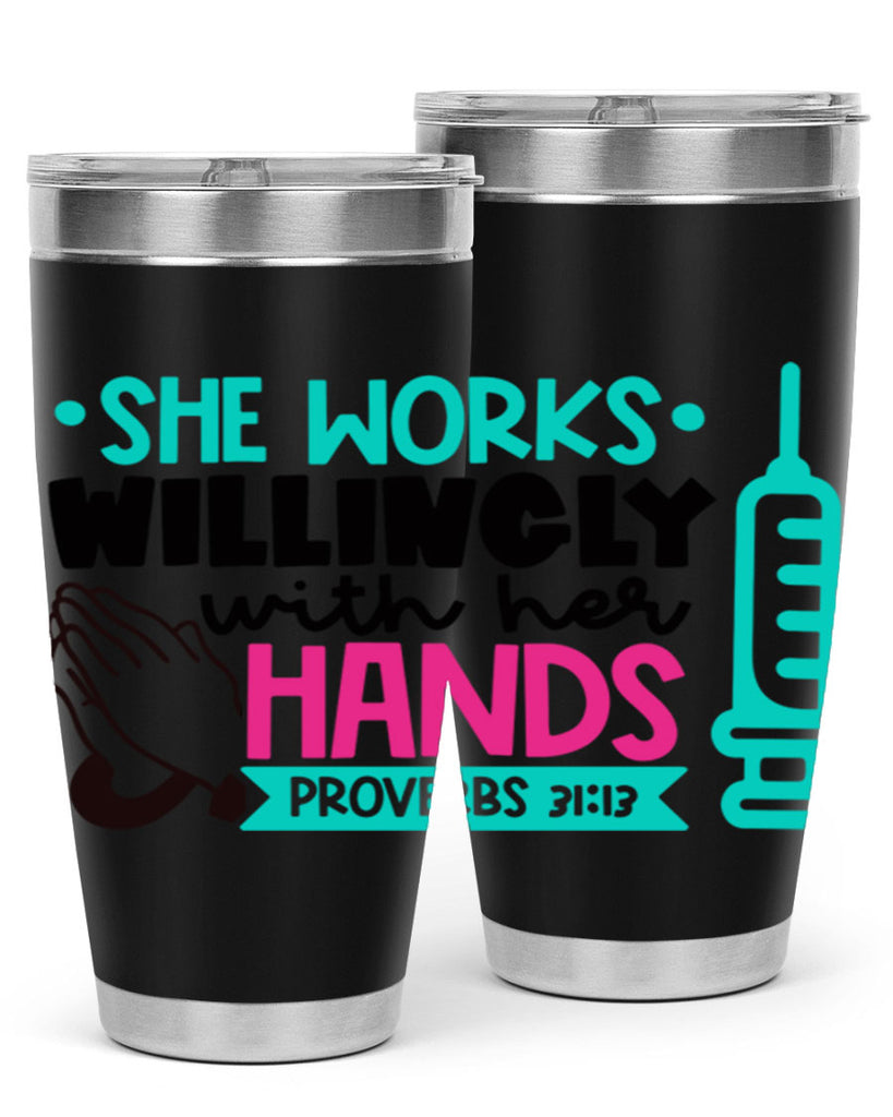 She Works Willingly With Her Hands Proverbs Style Style 41#- nurse- tumbler