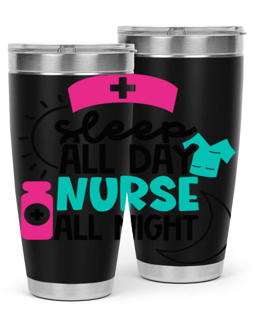 Sleep All Day Nurse All Night Style Style 36#- nurse- tumbler