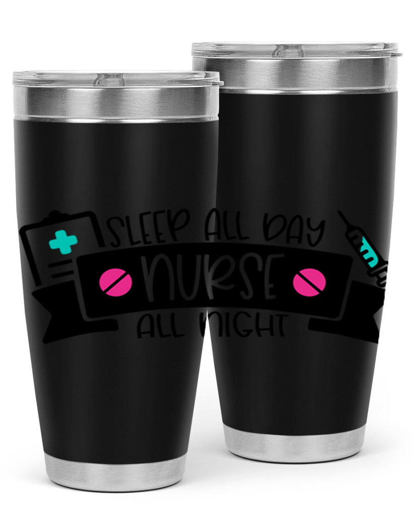Sleep All Day Nurse All Night Style Style 37#- nurse- tumbler