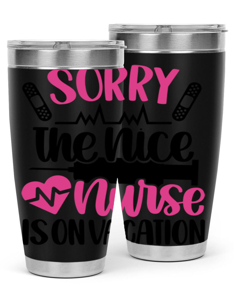 Sorry The Nice Nurse Style Style 28#- nurse- tumbler