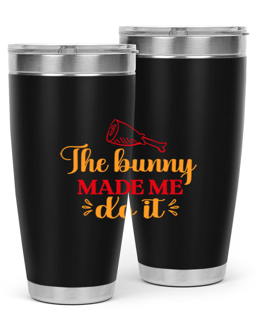 The bunny made me do it 529#- spring- Tumbler