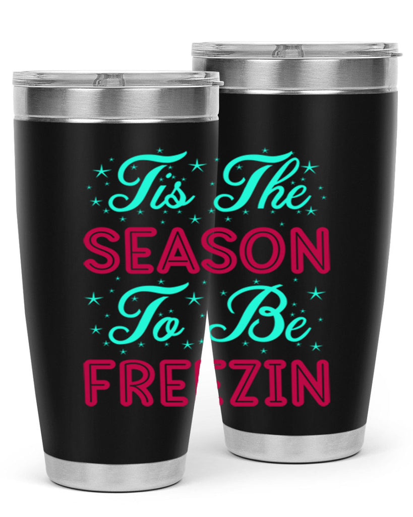 Tis The Season To Be 421#- winter- Tumbler