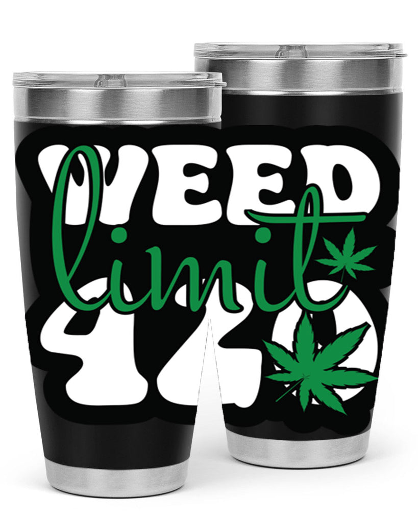 Weed limit 420 296#- marijuana- Tumbler