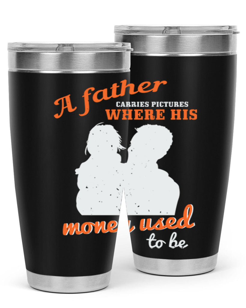a father carries pictures 273#- fathers day- Tumbler