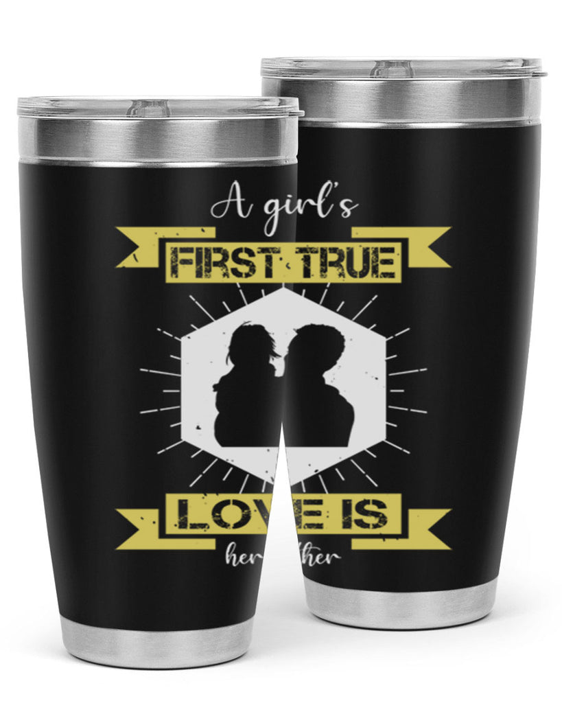 a girl’s first true love 119#- fathers day- Tumbler