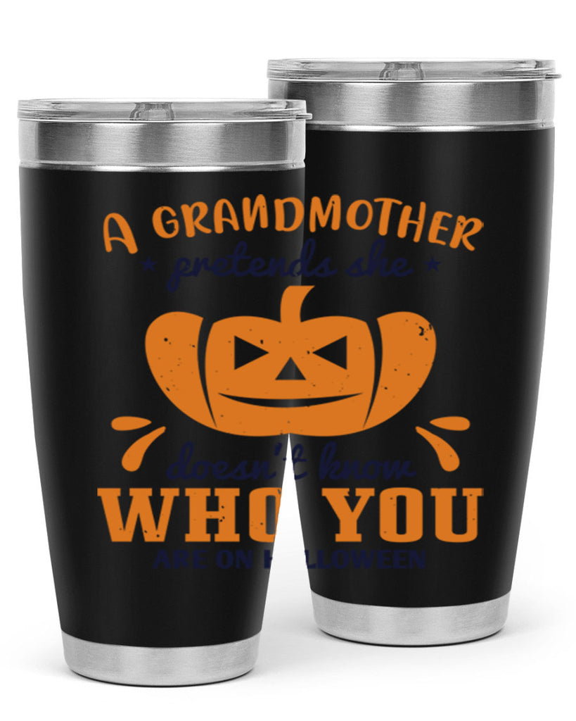 a grandmother pretends 162#- halloween- Tumbler