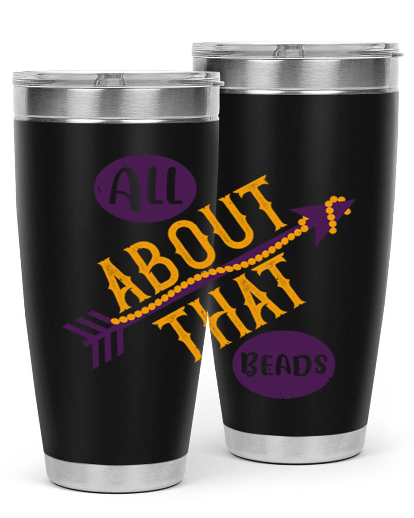 all about that beads 62#- mardi gras- Tumbler