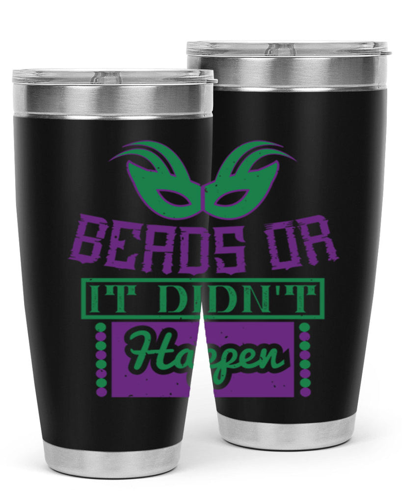beads or it didnt happen 27#- mardi gras- Tumbler
