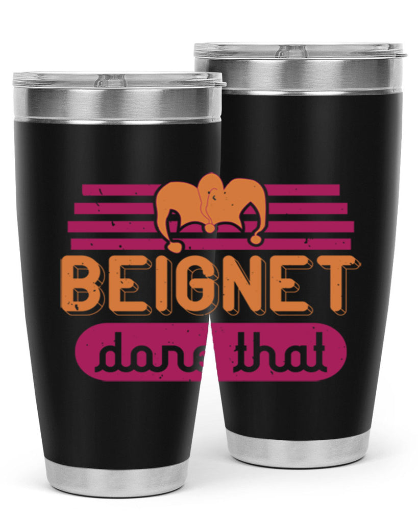 beignet done that 26#- mardi gras- Tumbler