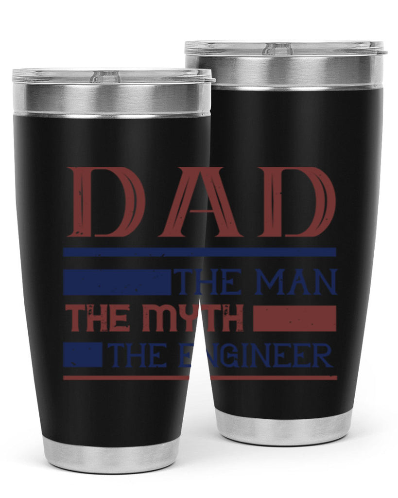dad the man the myth the engineer Style 24#- engineer- tumbler