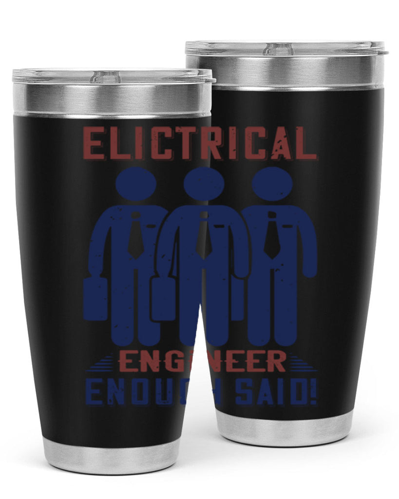electrical engineer enough said Style 71#- engineer- tumbler