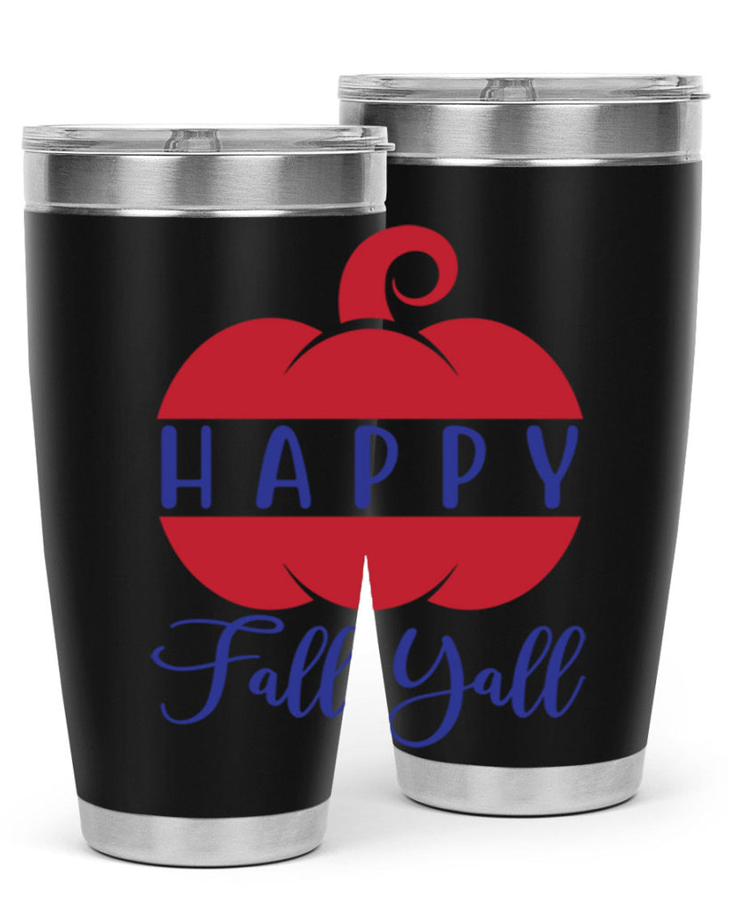 happy fall yall 232#- fall- Tumbler