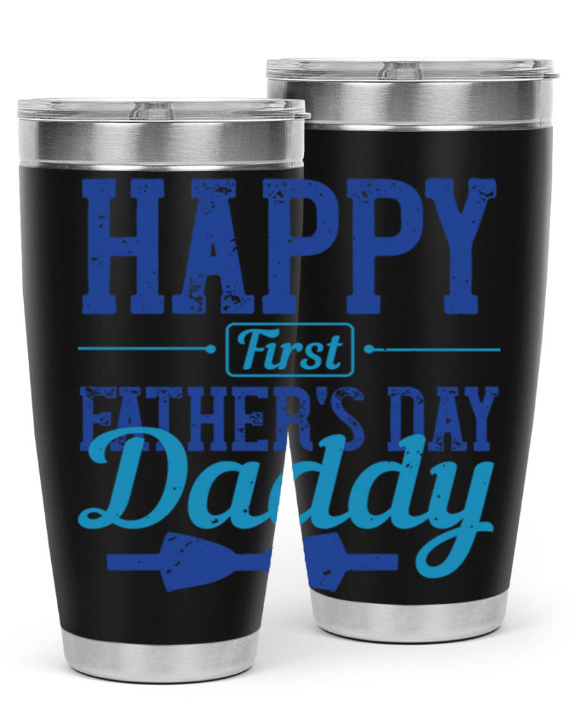 happy first fathers day daddy 210#- fathers day- Tumbler