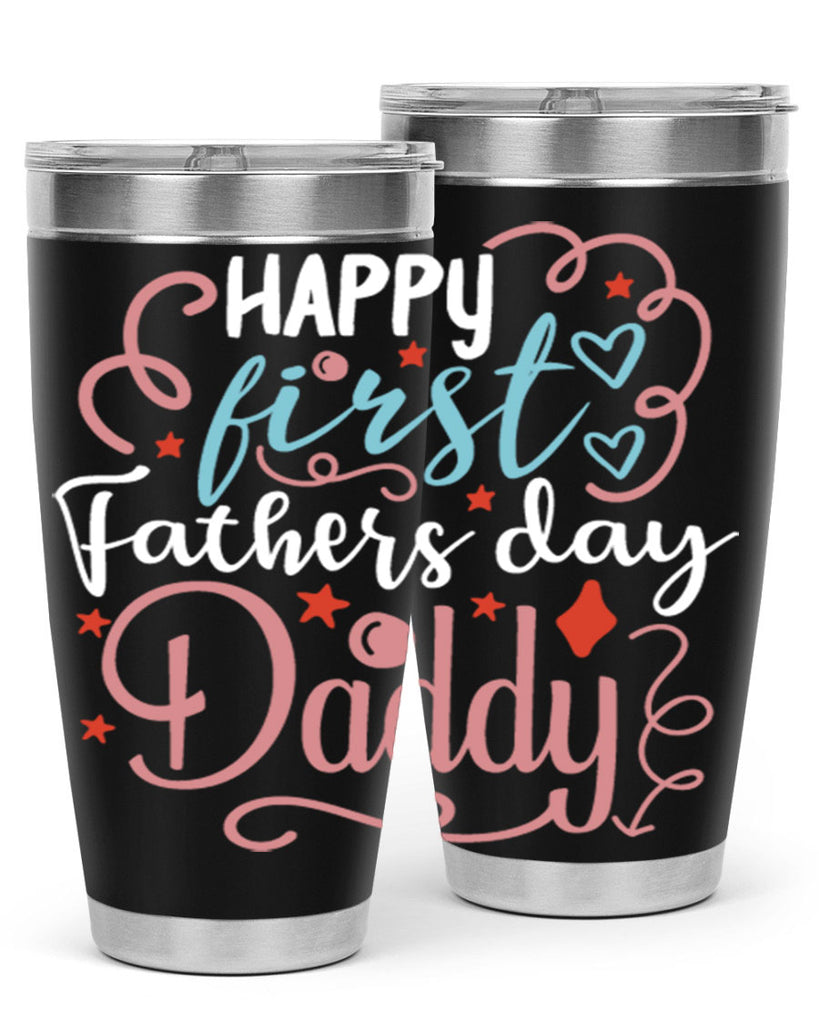 happy first fathers day daddy 90#- fathers day- Tumbler