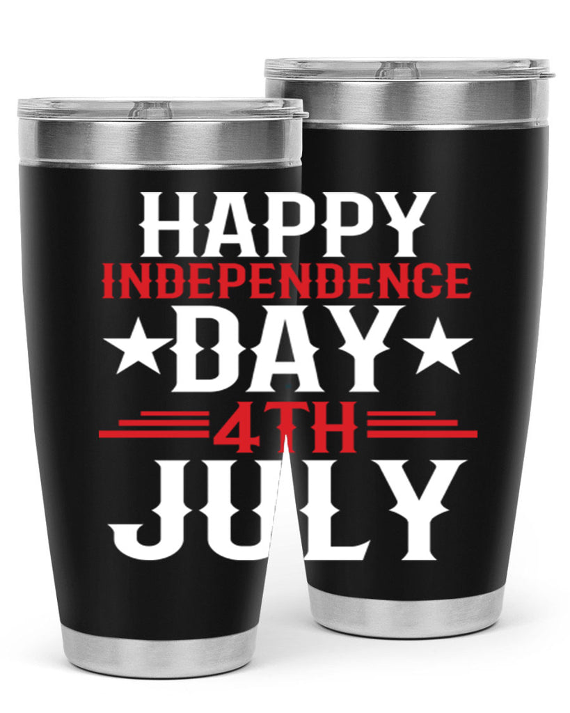 happy independence day th july Style 104#- Fourt Of July- Tumbler