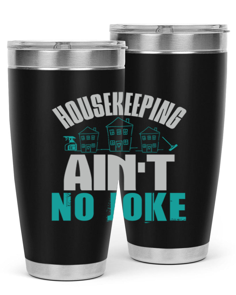 housekeeping aint no joke Style 30#- cleaner- tumbler