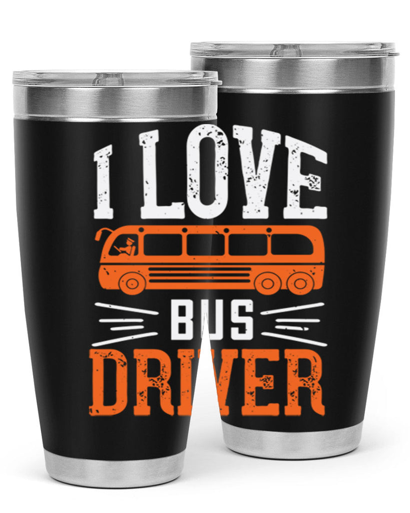 i love bus driver Style 30#- bus driver- tumbler