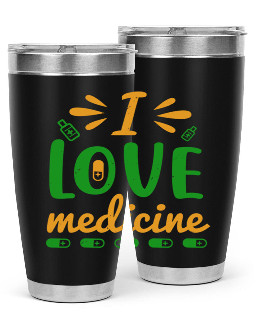 i love medicine Style 45#- medical- tumbler
