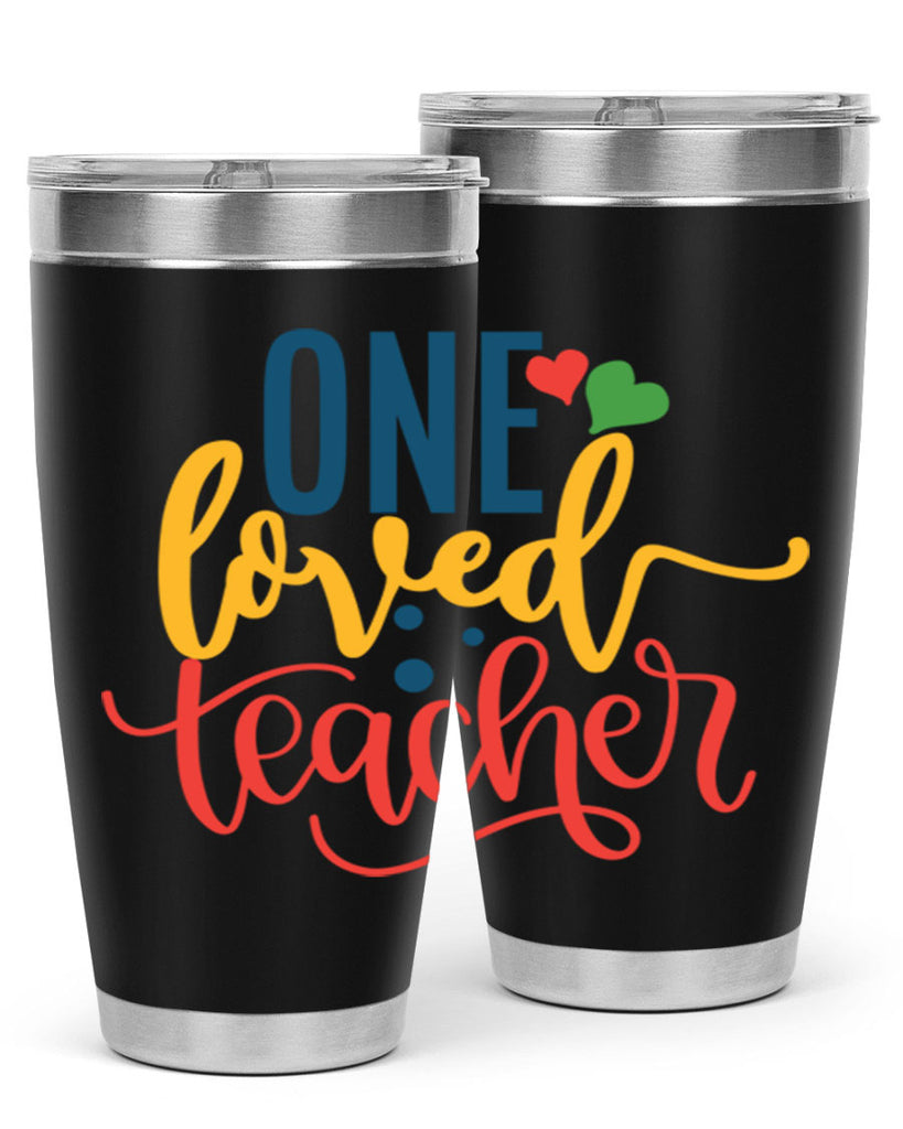 one loved teacher Style 165#- teacher- tumbler