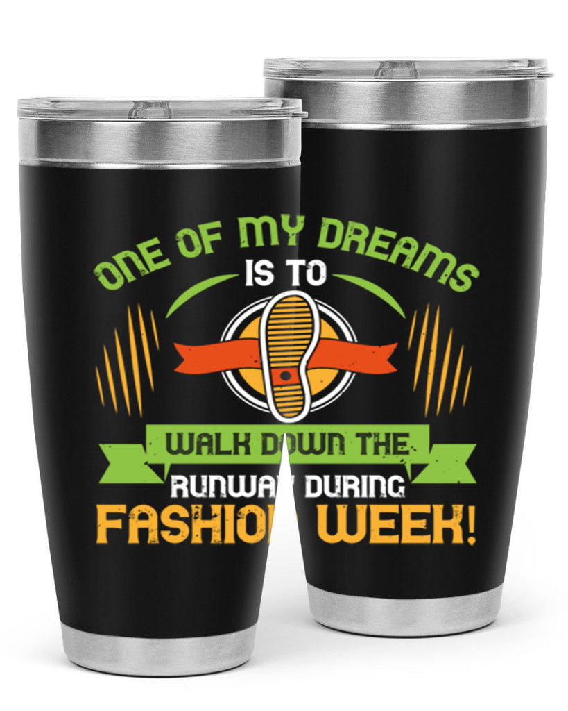 one of my dreams is to walk down the runway during fashion week 33#- walking- Tumbler
