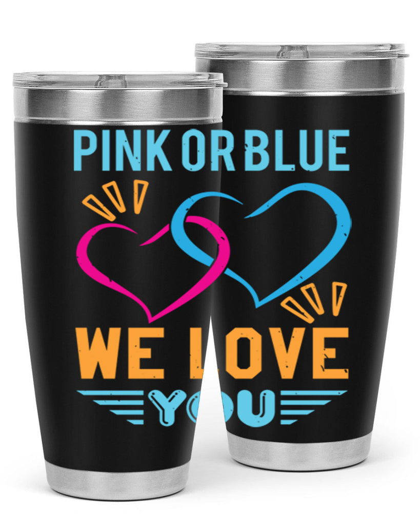 pink or blue we love you Style 20#- baby shower- tumbler