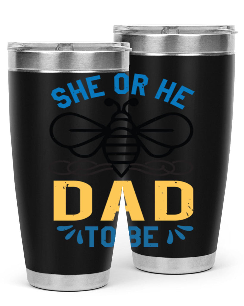 she or he dad to be Style 15#- baby shower- tumbler