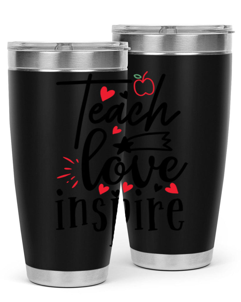 teach love inspire Style 148#- teacher- tumbler