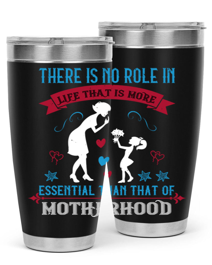 there is no role in life 25#- mothers day- Tumbler