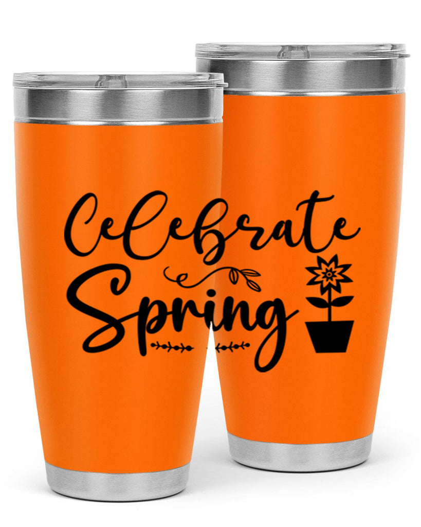 Celebrate Spring 101#- spring- Tumbler