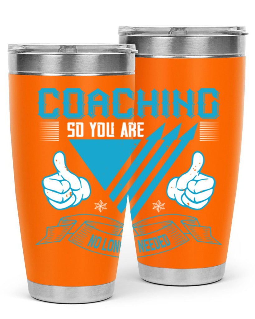 Coaching so you are no longer needed Style 42#- coaching- tumbler