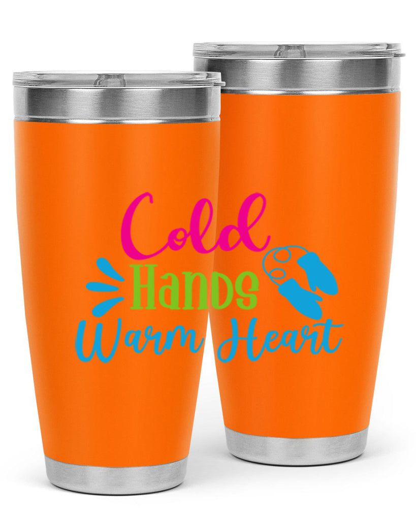 Cold Hands Warm Heart 47#- winter- Tumbler