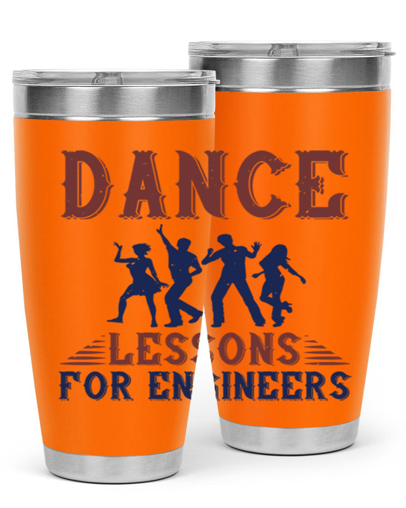 DANCE LESSONS FOR ENGINEERS Style 23#- engineer- tumbler