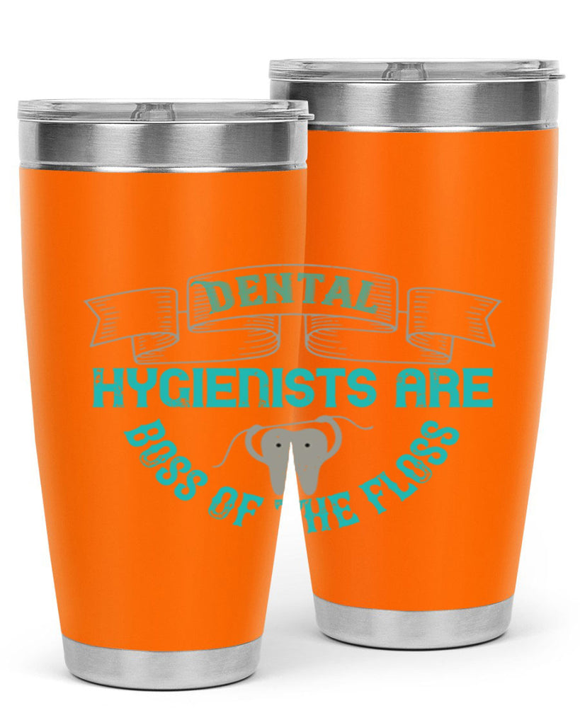 Dental hygienists are Style 48#- dentist- tumbler