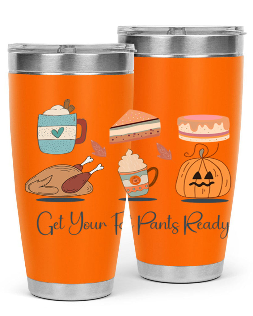 Get Your Fat Pants Ready 193#- fall- Tumbler