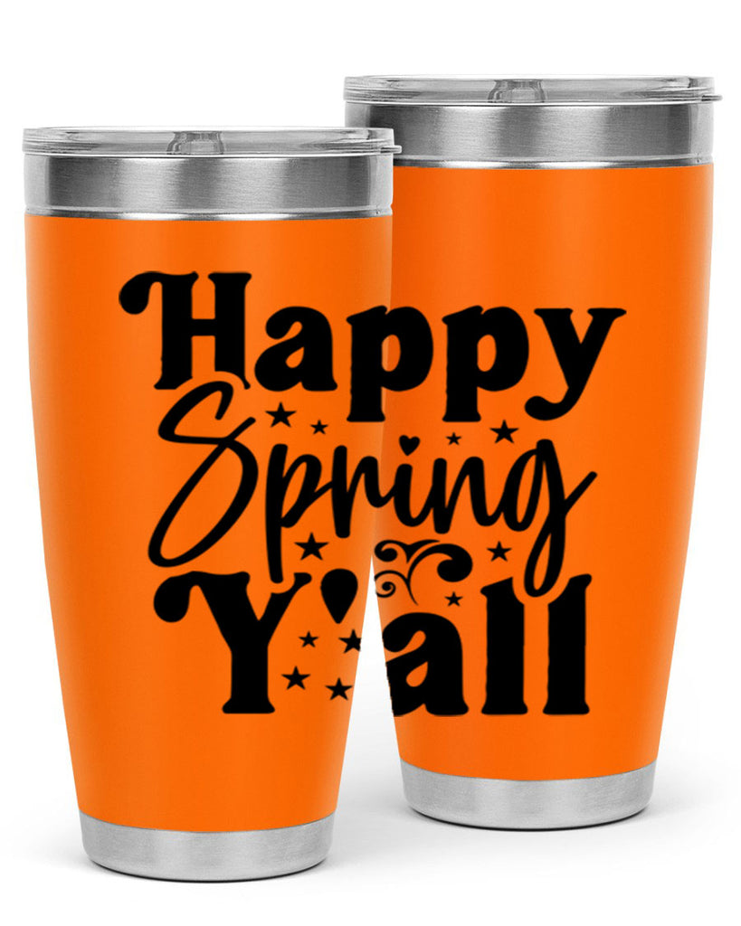 Happy Spring Y'all 164#- spring- Tumbler