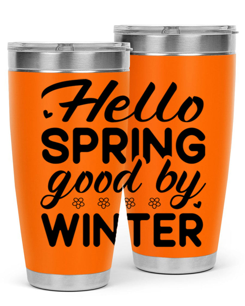 Hello spring good by winter 223#- spring- Tumbler