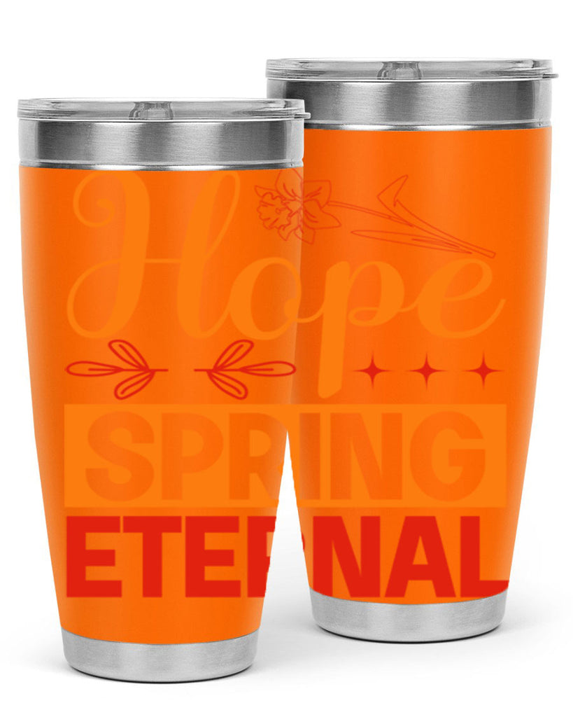 Hope spring eternal 253#- spring- Tumbler