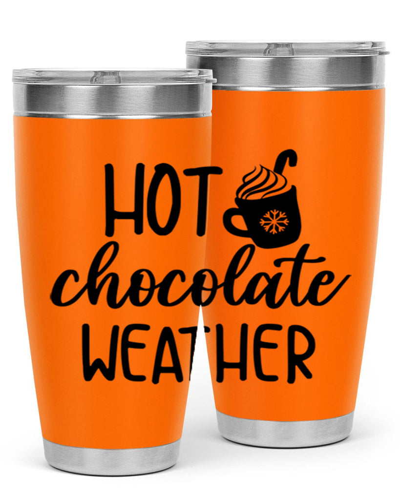 Hot chocolate weather204#- winter- Tumbler