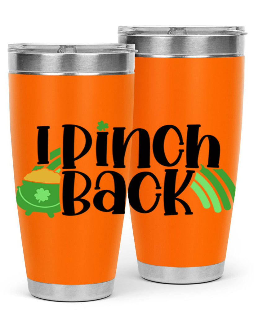 I Pinch Back Style 84#- St Patricks Day- Tumbler